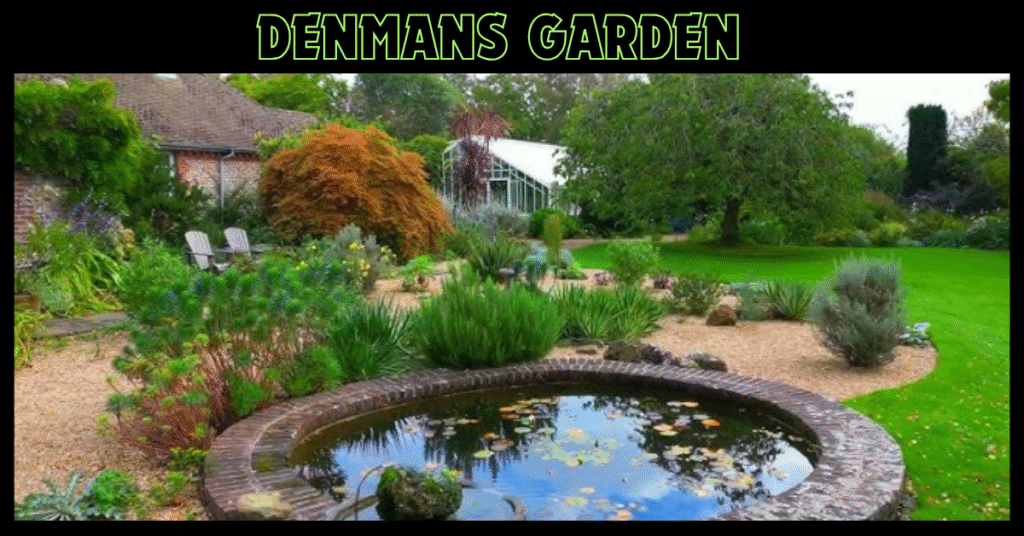 Denmans Garden