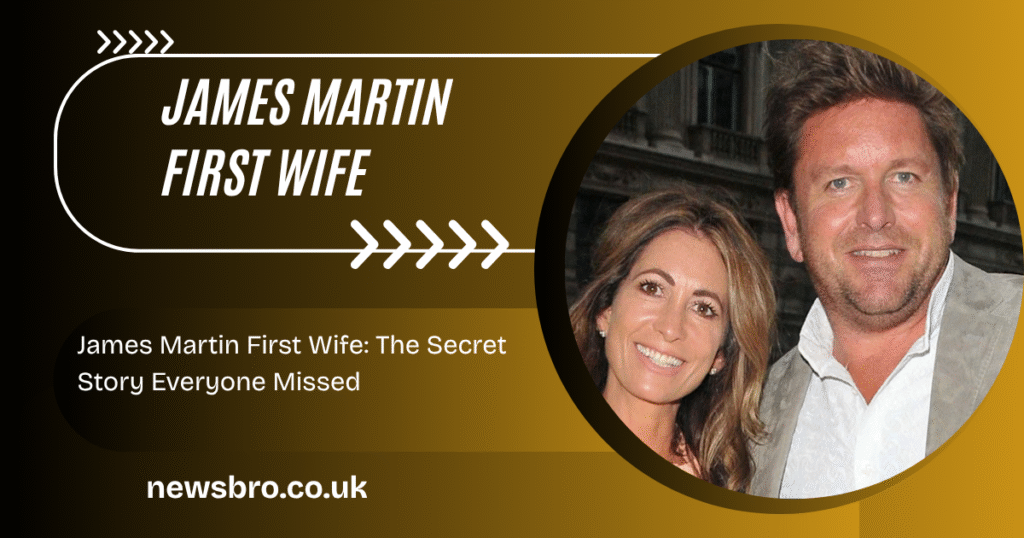 James Martin First Wife