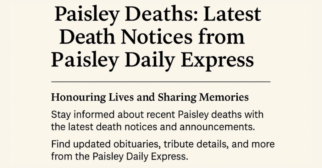 Paisley Deaths